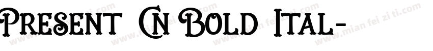 Present Cn Bold Ital字体转换